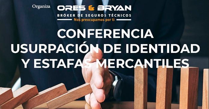 Conferencia usurpación de identidad y estafas mercantiles